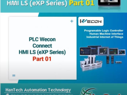 ►Hướng dẫn kết nối PLC Wecon với HMI LS (eXP Series) Part 01 [HANTECH AUTOMATION]◄